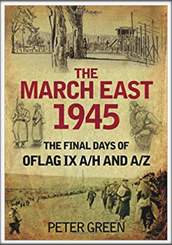 the march east - The Final Days of Oflag IX A/H and A/Z
by
Peter Green